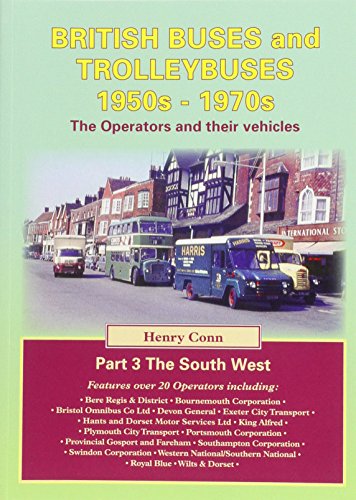 The British Buses and Trolleybuses 1950s-1970s