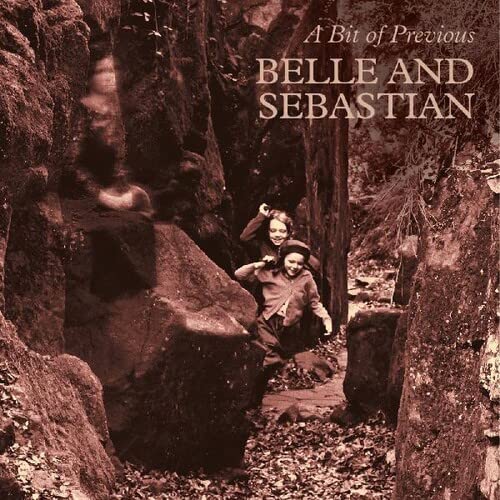 Belle and Sebastian - A Bit of Previous (Indie Exclusive