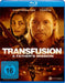 Transfusion - A Father's Mission