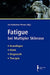 Fatigue bei Multipler Sklerose:  Grundlagen – Klini