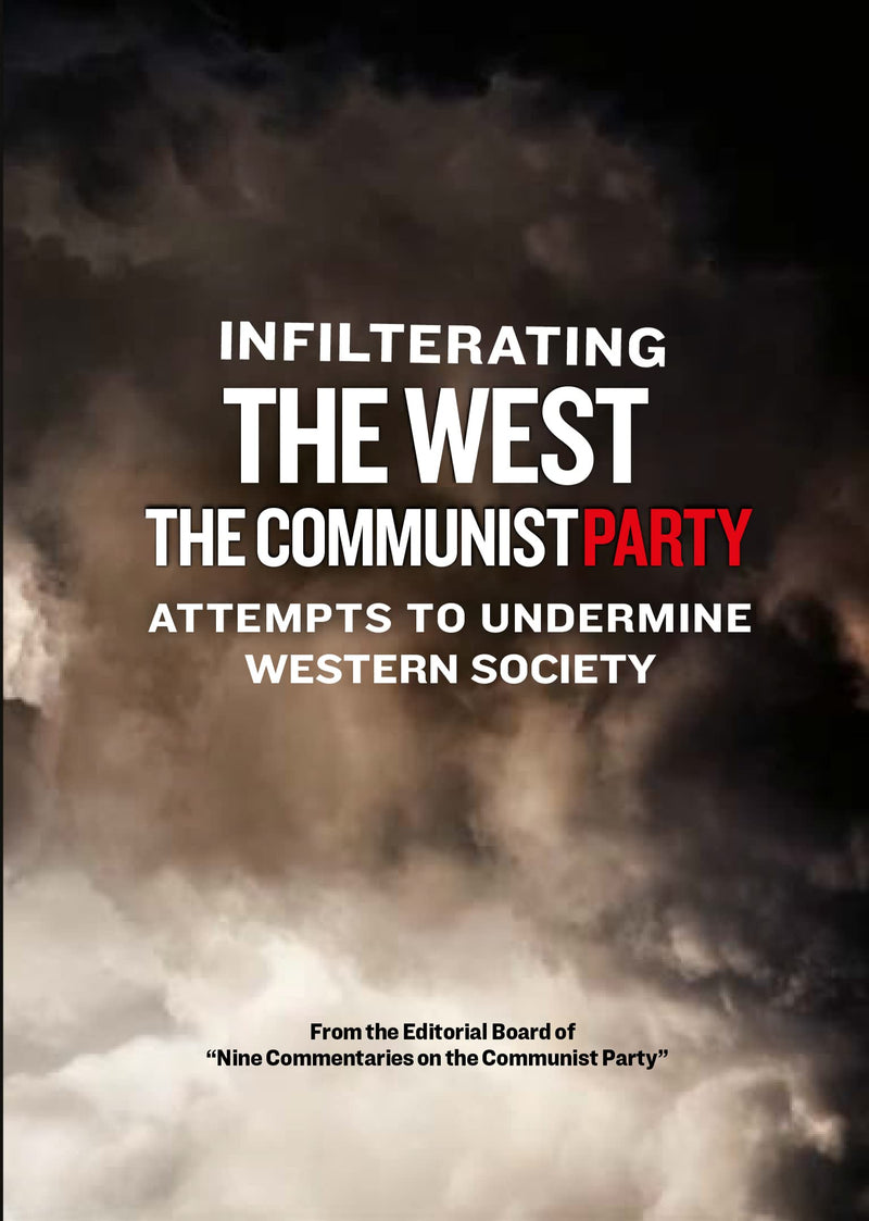 Infiltrating the West-The Communist Party Attempts to Undermine W