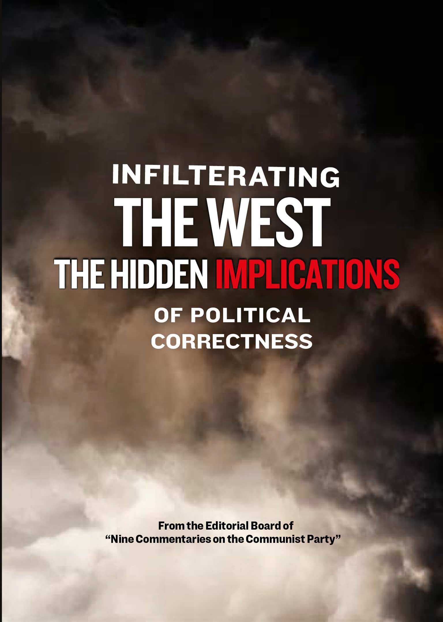 Infiltrating the West-The Hidden Implications of Political Corre