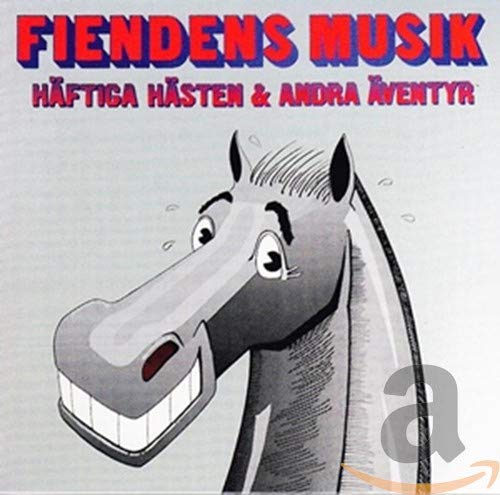 Häftiga Hästen & Andra Äventyr