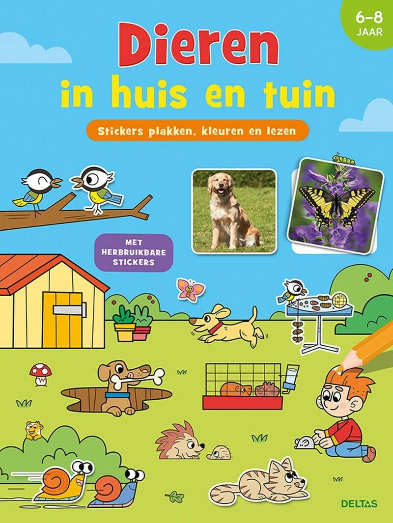 Stickers plakken, kleuren en lezen - Dieren in huis en tuin (6-8 j.): Stickers plakken, kleuren en leren (Dieren in huis en tuin: Stickers plakken, kleuren en leren