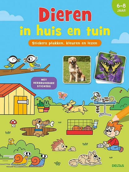 Stickers plakken, kleuren en lezen - Dieren in huis en tuin (6-8 j.): Stickers plakken, kleuren en leren (Dieren in huis en tuin: Stickers plakken, kleuren en leren