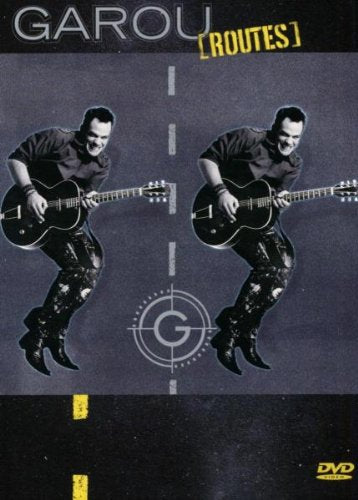 Garou: Routes