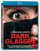 Dark Glasses