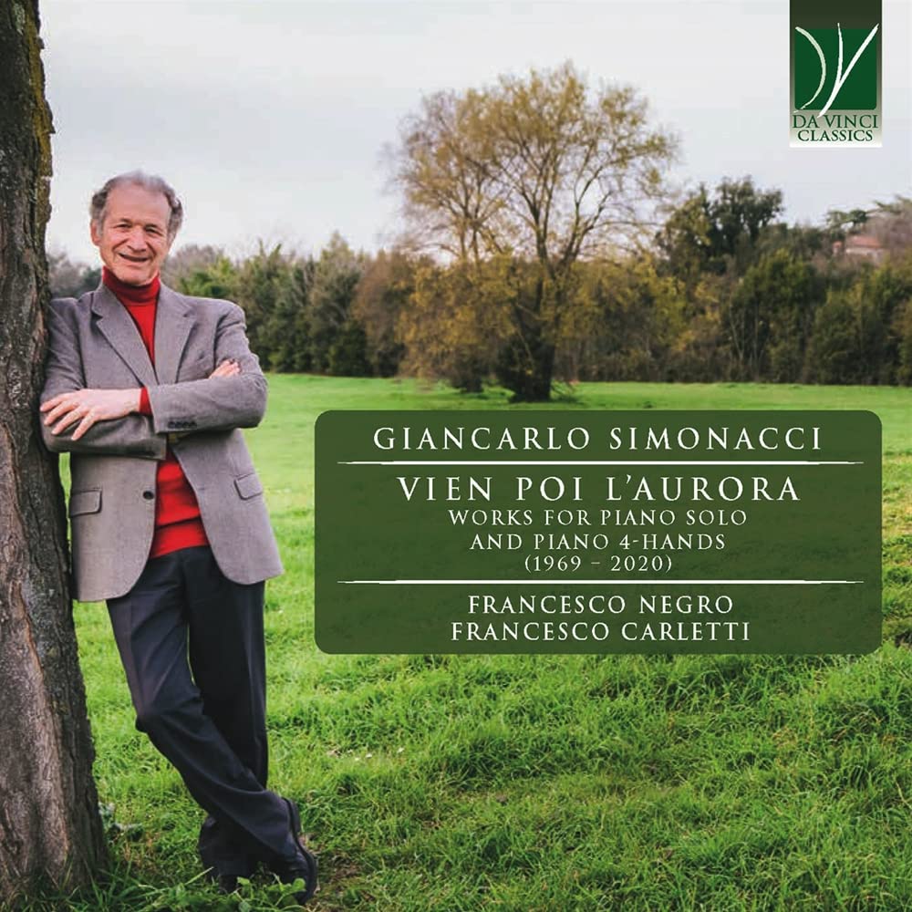 Giancarlo Simonacci: Vien Poi L'Aurora Works For Piano Solo & Piano 4-Hands