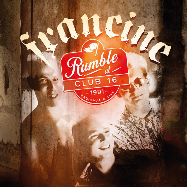 Rumble at Club 16: Radiomafia Live 1991