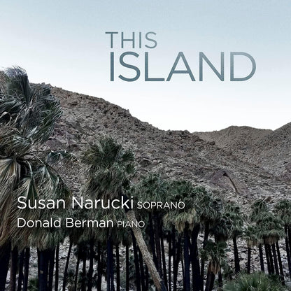 Susan Narucki/Donald Berman: This Island