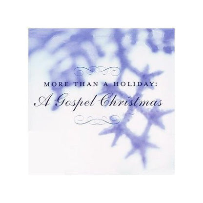 More Than A Holiday: A Gospel Christmas