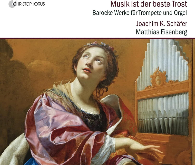 Musik Ist Der Beste Trost: Barocke Werke Für Trompete Und Orgel