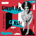 Guerrilla Girls!: She-punks & Beyond 1975-2016