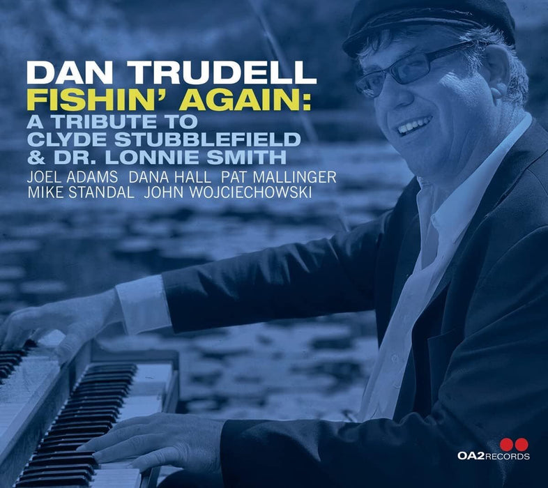 Fishin' Again: A Tribute to Clyde Stubblefield & Dr. Lonnie Smith