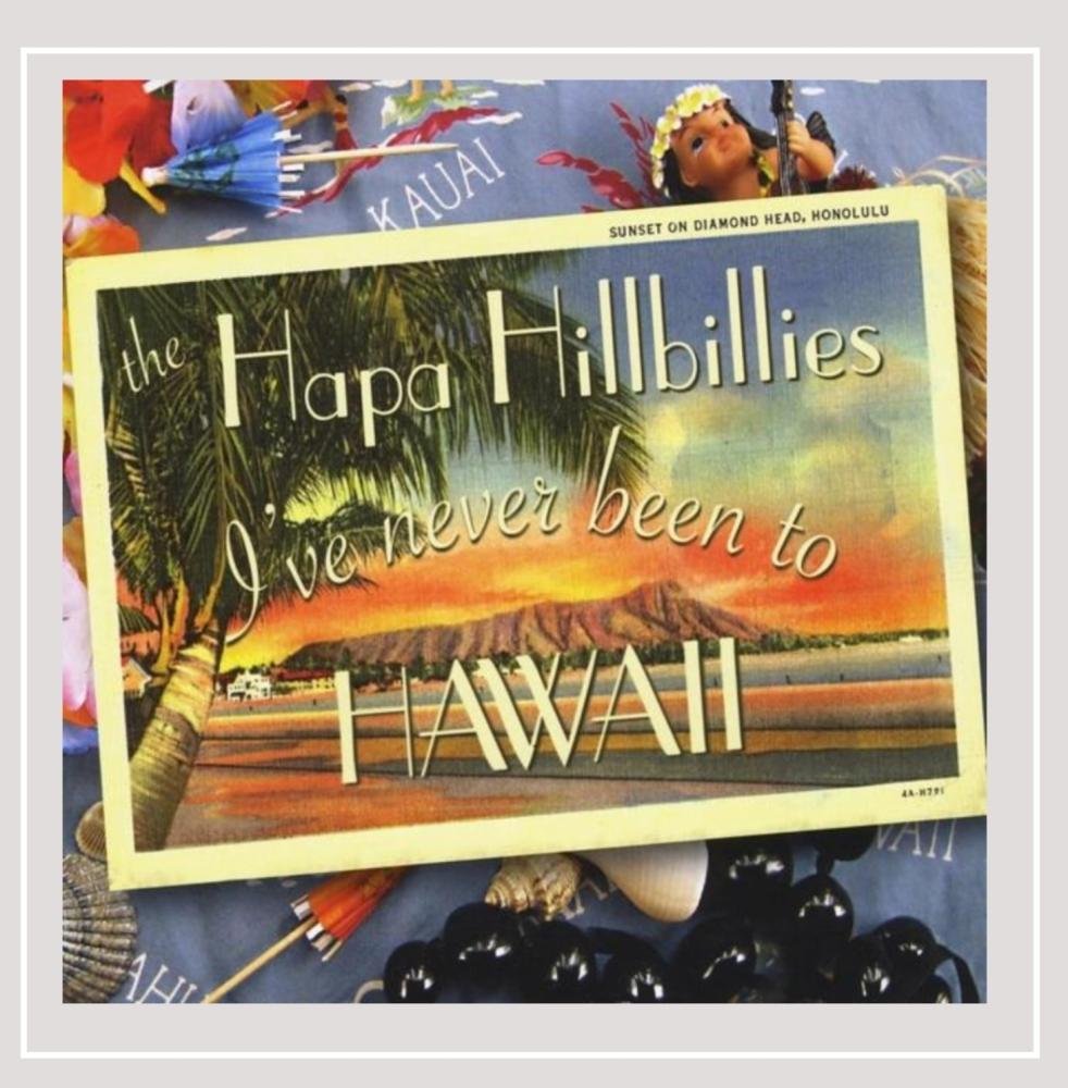 I've Never Been to Hawaii