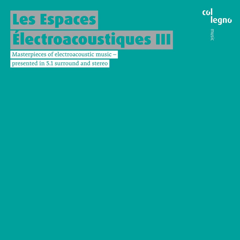 Les Espaces Électroacoustiques III