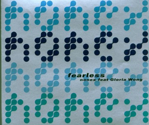 Fearless (incl. 3 versions, 2000, feat. Gloria Wong)