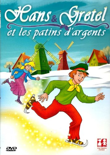 HANS ET GRETEL ET LES PATINS D'ARGENT