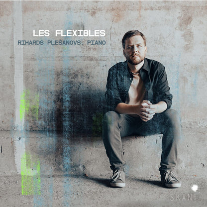 Rihards Plesanovs: Les Flexibles