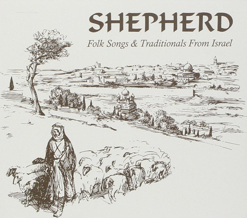 Shepherd-Folk Songs & Traditionals From Israel