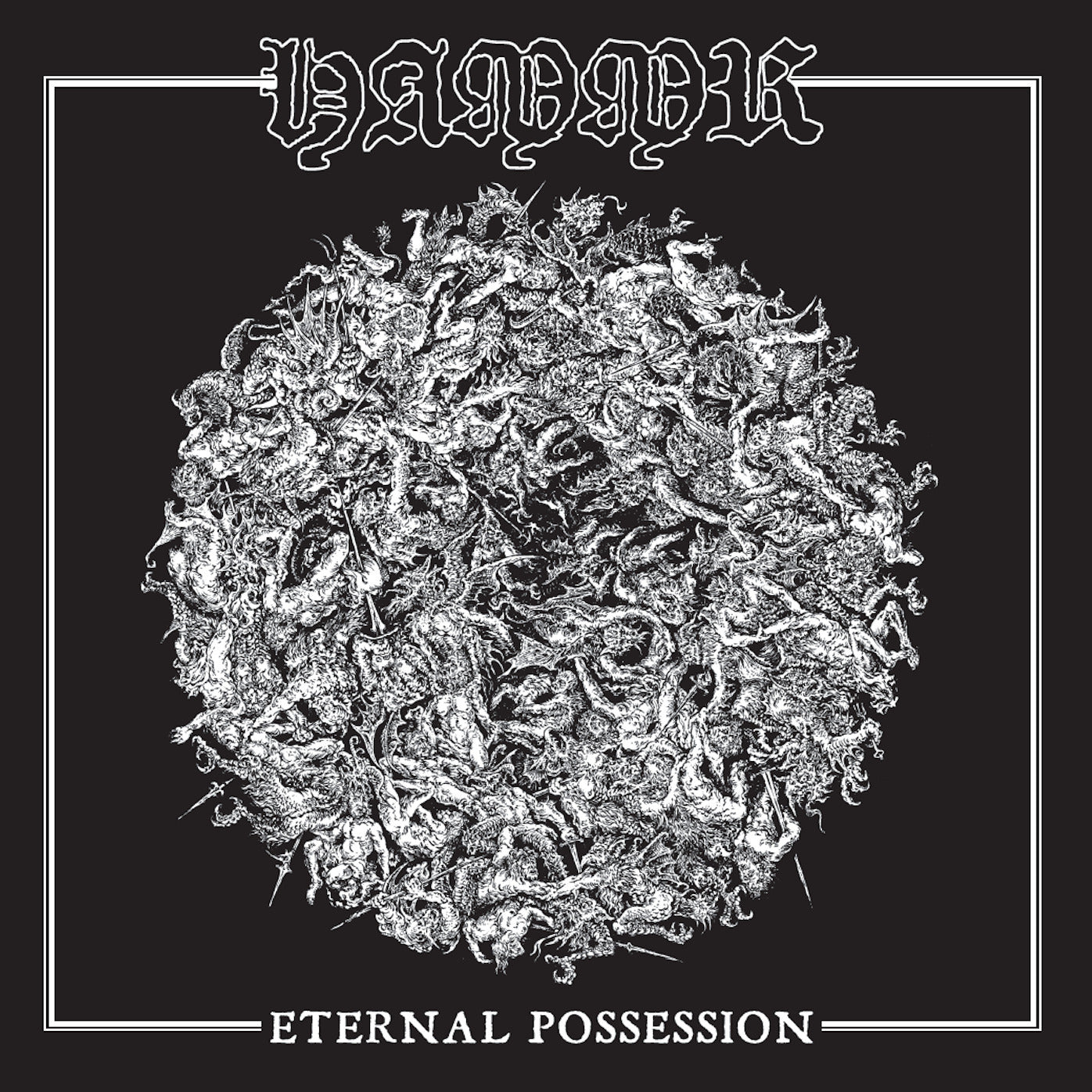 Eternal possession