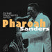 Great Moments With Pharoah Sanders