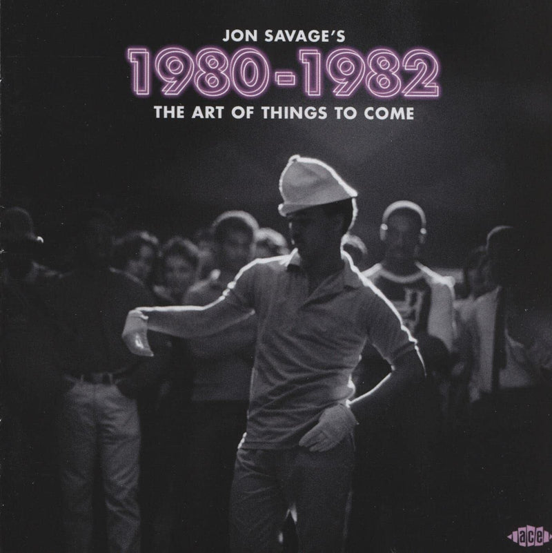 Jon Savage's 1980-1982: The Art of Things to Come