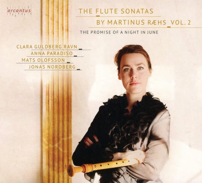 The Flute Sonatas By Martinus Ræhs: The Promise of a Night in June - Volume 2