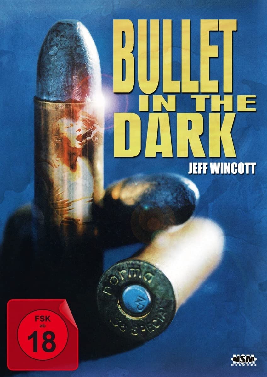 Bullet in the Dark (Uncut