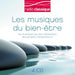 Les Musiques Du Bien Etre
