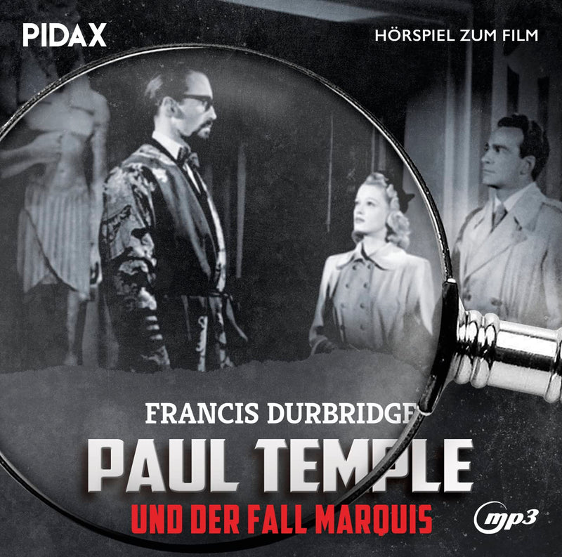 Francis Durbridge: Paul Temple und der Fall Marquis / Das Hörspiel zum gleichnamigen Spielfilm mit Omid-Paul Eftekhari als Erzähler (Pidax Hörspiel zum Film