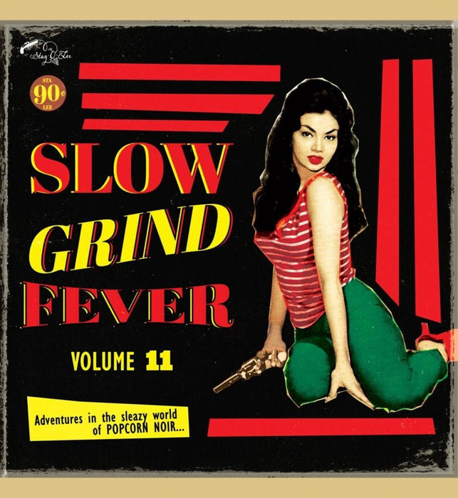 Slow Grind Fever: Adventures in the Sleazy World of Popcorn Noir - Volume 11
