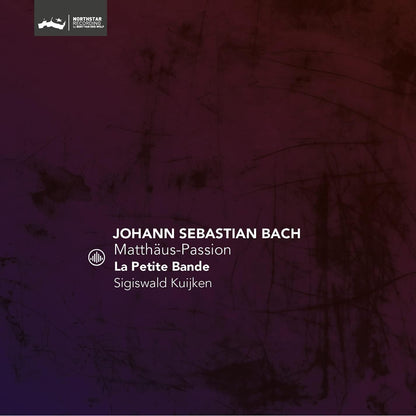 Johann Sebastian Bach: Matthäus-Passion