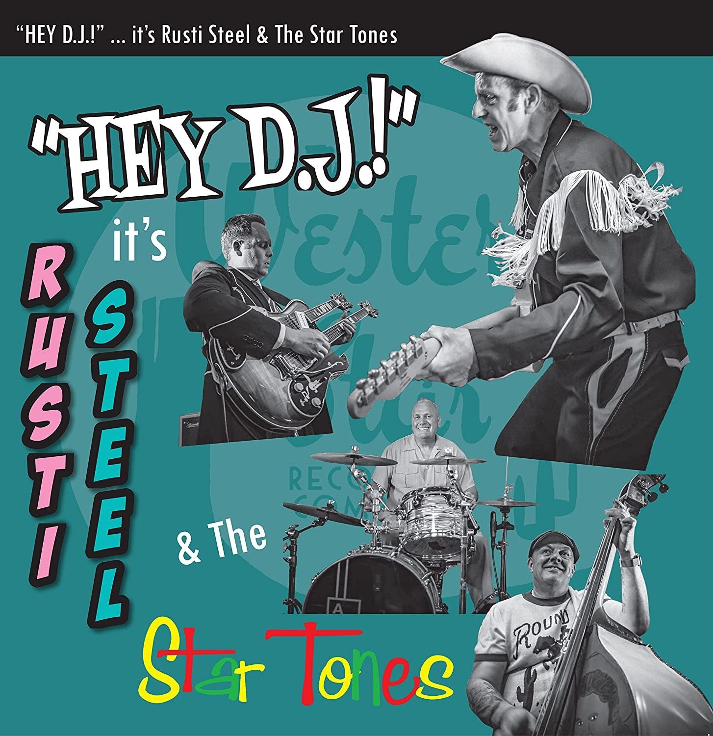 Hey DJ! It's Rusti Steel & the Star Tones
