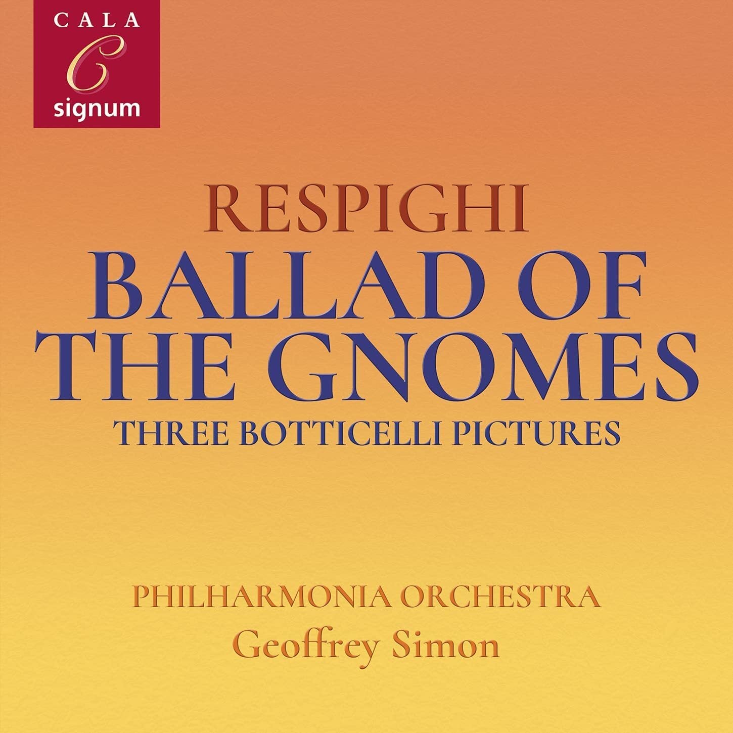 Respighi: Ballad of the Gnomes/Three Botticelli Pictures