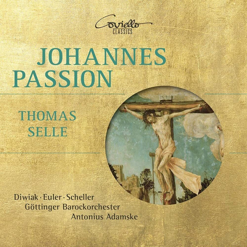 Thomas Selle: Johannes Passion