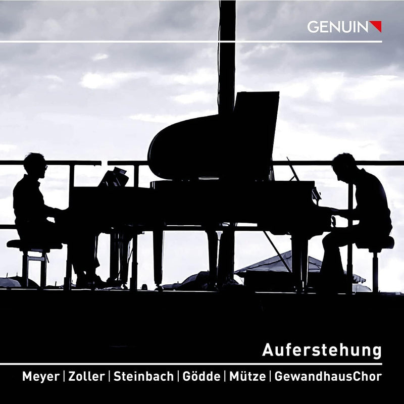Meyer/Zoller/Steinbach/Gödde/Mütze/GewandhausChor: Auferstehung