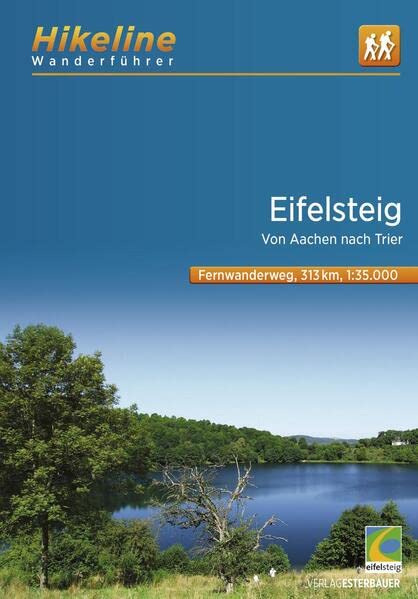Wanderführer Eifelsteig: Fernwanderweg, Von Aachen nach Trier, 1:35.000, 313 km, GPS-Tracks Download, LiveUpdate (Hikeline /Wanderführer