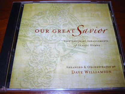 DAVE WILLIAMSON-OUR GREAT SAVIOR: CONTEMPORARY ARR