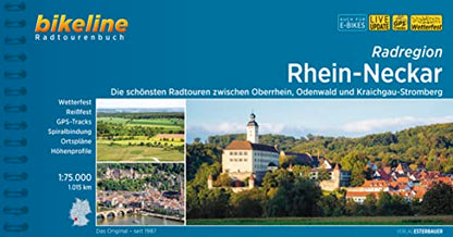 Radregion Rhein-Neckar: Die schönsten Radtouren zwischen Oberrhein, Odenwald und Kraichgau-Stromberg, 1.015 km (Bikeline Radtourenbücher