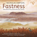 Nicholas Simpson: Fastness: He Was Despised/Fastness/Bachianas Mancuniensis/Little Suite