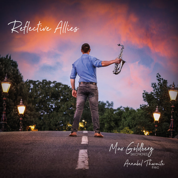 Max Goldberg/Annabel Thwaite: Reflective Allies