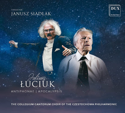 Juliusz Luciuk: Antiphonae/Apocalypsis