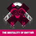 Brutality Of Rhythm 1