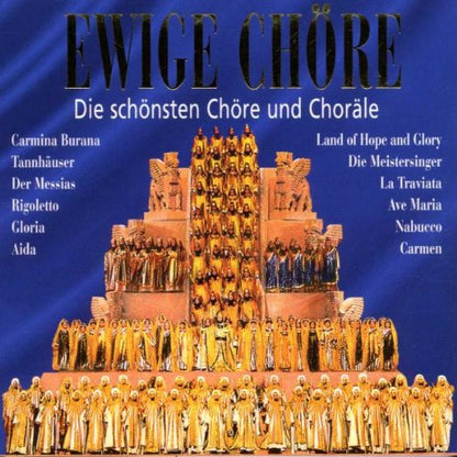 Ewige Chöre (Die schönsten Chöre und Choräle)