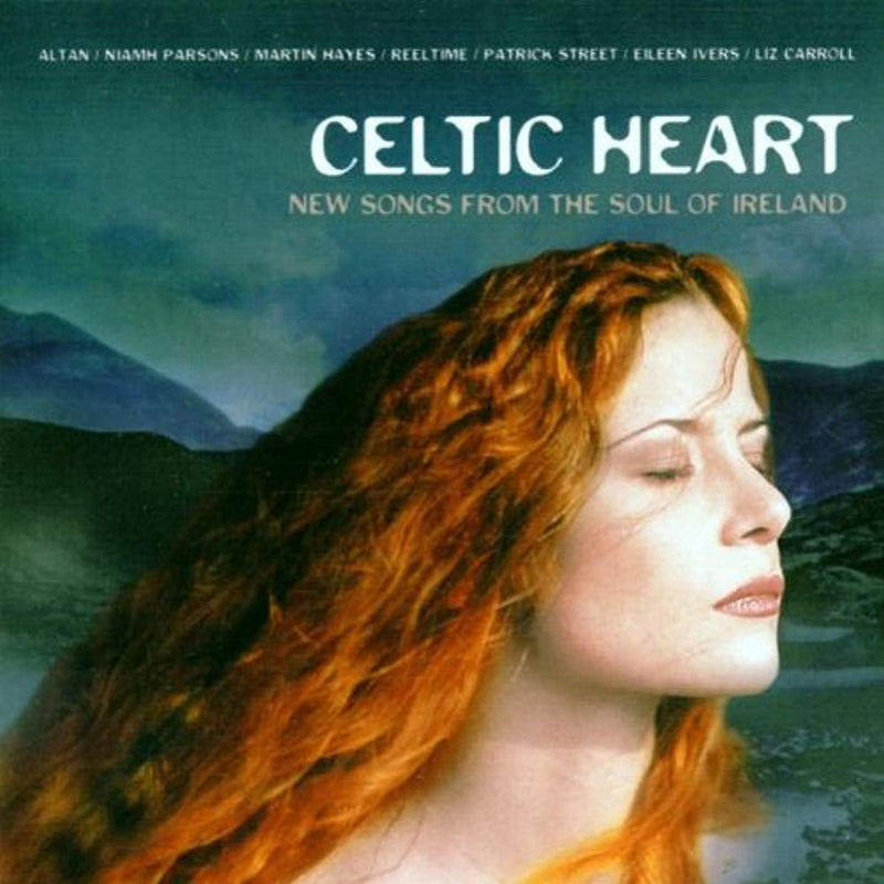 Celtic Heart: NEW SONGS FORM THE SOUL OF IRELAND