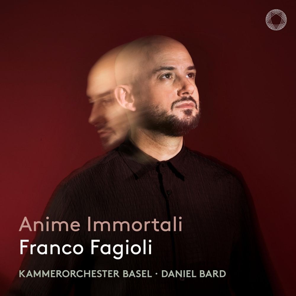 Franco Fagioli: Anime Immortali