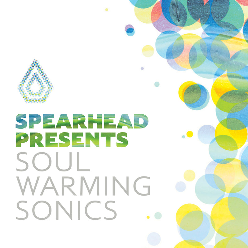 Spearhead Presents: Soul Warming Sonics
