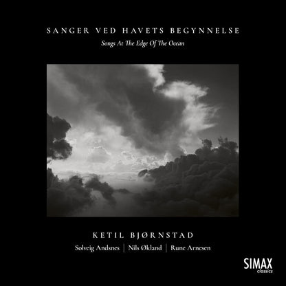 Ketil Bjornstad: Sanger Ved Havets Begynnelse