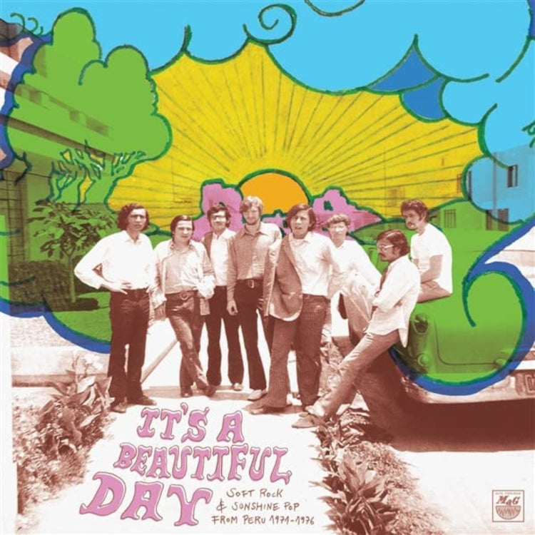 It's a Beautiful Day: Soft Rock & Sunshine Pop from Peru: 1971-1976